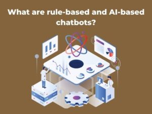 Read more about the article What are rule-based and AI-based chatbots?