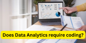 Read more about the article Does data analytics require coding?