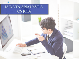 Read more about the article Is data analyst a CS job?