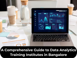 Read more about the article A Comprehensive Guide to Data Analytics Training Institutes in Bangalore