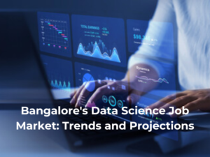 Read more about the article Bangalore’s Data Science Job Market: Trends and Projections